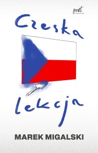 Czeska lekcja - Marek Migalski - ebook