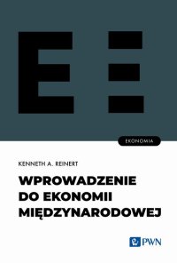 Wprowadzenie do ekonomii międzynarodowej - Kenneth A. Reinert - ebook