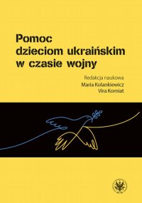 Pomoc dzieciom ukraińskim w czasie wojny - Vira Korniat - ebook