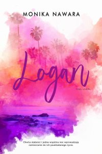 Logan. Crazy Love. Tom 2 - Monika Nawara - ebook