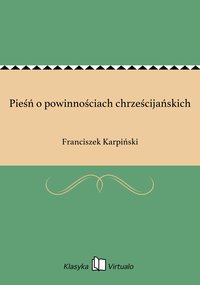 Pieśń o powinnościach chrześcijańskich - Franciszek Karpiński - ebook