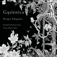 Gąsienica - Ranpo Edogawa - audiobook