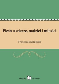 Pieśń o wierze, nadziei i miłości - Franciszek Karpiński - ebook