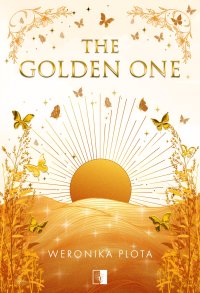 The Golden One - Weronika Plota - ebook