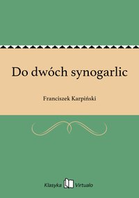Do dwóch synogarlic - Franciszek Karpiński - ebook