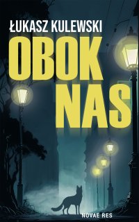 Obok nas - Łukasz Kulewski - ebook