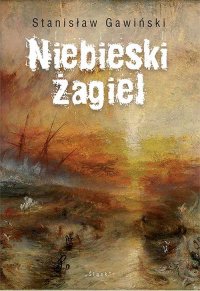 Niebieski żagiel - Stanisław Gawiński - ebook