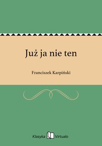 Już ja nie ten - Franciszek Karpiński - ebook
