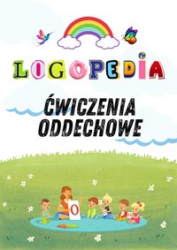 Logole: Logopedyczne Ćwiczenia Rozgrzewkowe Oddechowe – Praktyka dla Rodziców i Logopedów Karty pracy, Gry i Zabawy PDF - Logole - ebook