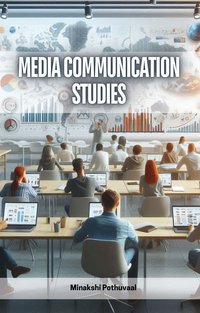 Media Communication Studies - Minakshi Pothuvaal - ebook