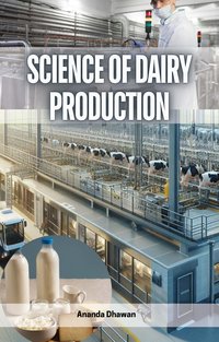 Science of Dairy Production - Ananda Dhawan - ebook