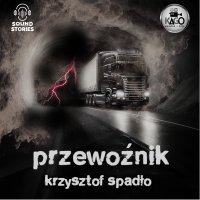 Przewoźnik - Krzysztof Spadło - audiobook