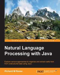 Natural Language Processing with Java - Richard M Reese - ebook
