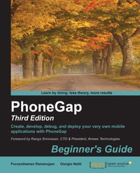 PhoneGap Beginners Guide (third edition) - Purusothaman Ramanujam - ebook