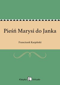 Pieśń Marysi do Janka - Franciszek Karpiński - ebook