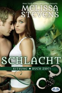 Schlacht - Melissa Stevens - ebook