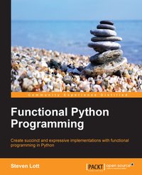 Functional Python Programming - Steven Lott - ebook