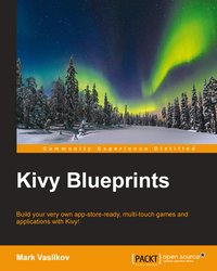 Kivy Blueprints - Mark Vasilkov - ebook