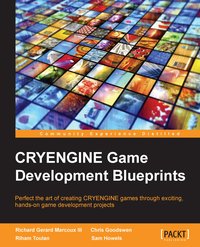 CryEngine Game Development Blueprints - Chris Goodswen - ebook
