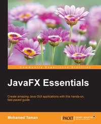 Java FX 8 Essentials - Mohamed Taman - ebook