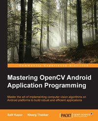 Mastering OpenCV Android Application Programming - Salil Kapur - ebook