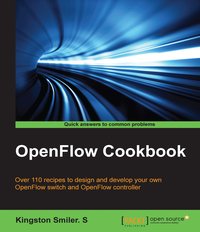 OpenFlow Cookbook - Kingston Smiler. S - ebook