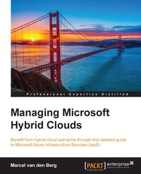 Managing Microsoft Hybrid Clouds - Marcel van den Berg - ebook