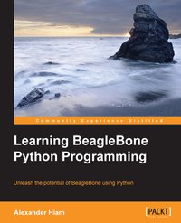 Learning Beaglebone Python Programming - Alexander Hiam - ebook