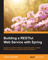 Building a RESTful Web Service with Spring - Ludovic Dewailly - ebook