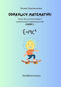 Odkrywcy Matematyki - zdolny uczeń klasy 4 - Renata Dzierżanowska - ebook