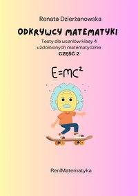 Odkrywcy Matematyki  cz 2 - zdolny uczeń klasy 4 - Renata Dzierżanowska - ebook