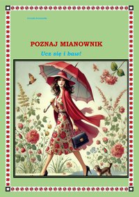 Poznaj mianownik. Ucz się i baw! - Urszula Arczewska - ebook