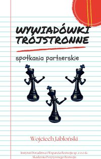 Wywiadówki Trójstronne - Wojciech Jabłoński - ebook