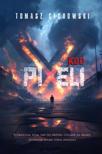 Kod Pixeli - Tomasz Cechowski - ebook