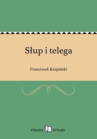 Słup i telega - Franciszek Karpiński - ebook