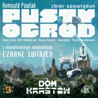 Pusty Ogród, Czarne Światło - Romuald Pawlak - audiobook