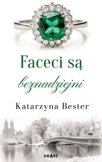 Faceci są beznadziejni - Katarzyna Bester - ebook