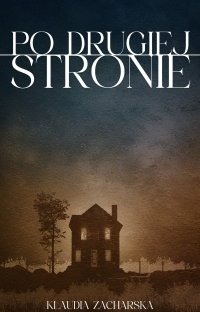 Po drugiej stronie - Klaudia Zacharska - ebook