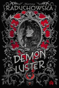 Demon Luster - Martyna Raduchowska - ebook