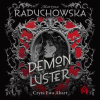 Demon Luster - Martyna Raduchowska - audiobook