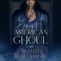 American Ghoul - Michelle McGill-Vargas - audiobook