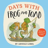 Days with Frog and Toad - Arnold Lobel - audiobook