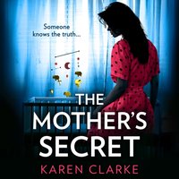 Mother's Secret - Karen Clarke - audiobook