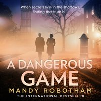 Dangerous Game - Mandy Robotham - audiobook