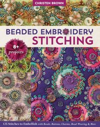 Beaded Embroidery Stitching [DRM] - Christen Brown - ebook