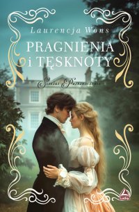 Pragnienia i tęsknoty - Laurencja Wons - ebook