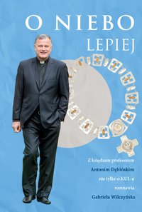 O niebo lepiej - Antoni Dębiński - ebook