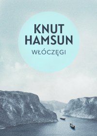 Włóczęgi - Knut Hamsun - ebook