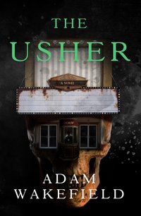 The Usher - Adam Wakefield - ebook