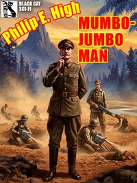 Mumbo-Jumbo Man - Philip E. Hgh - ebook